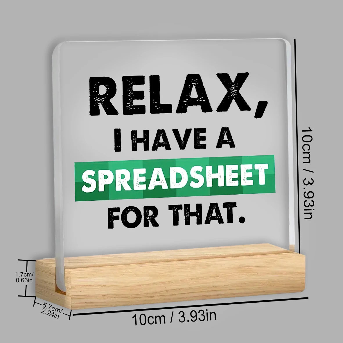 1PC Office Desk Sign - Accountant Desk Sign - Office Desk Decor - Accountant Gifts Relax I Have A Spreadsheet  For That Clear